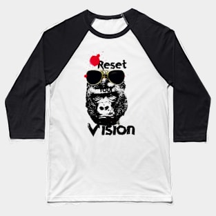 Reset your vision Baseball T-Shirt